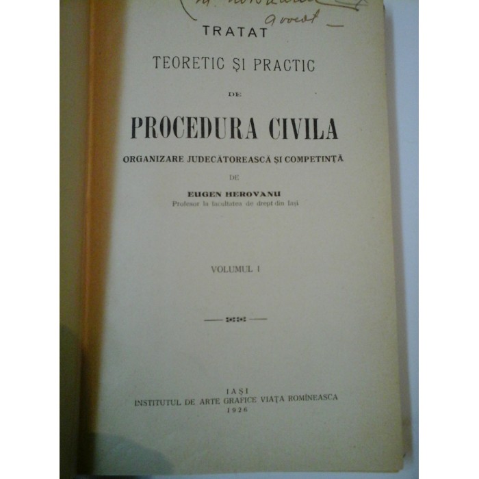 TRATAT TEORETIC SI PRACTIC DE PROCEDURA CIVILA - EUGEN HEROVANU